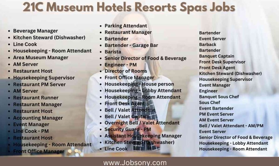 21C Museum Hotels Resorts Spas Jobs